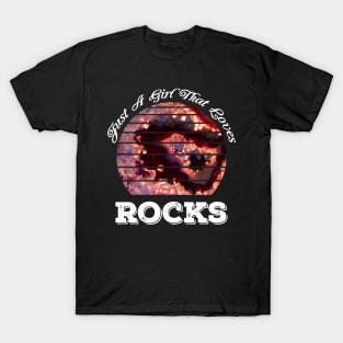 Just A Girl That Loves Rocks - Geology- Female- Rockhound T-Shirt